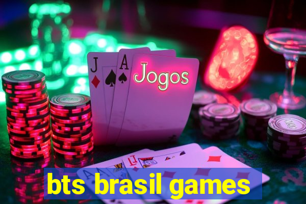 bts brasil games